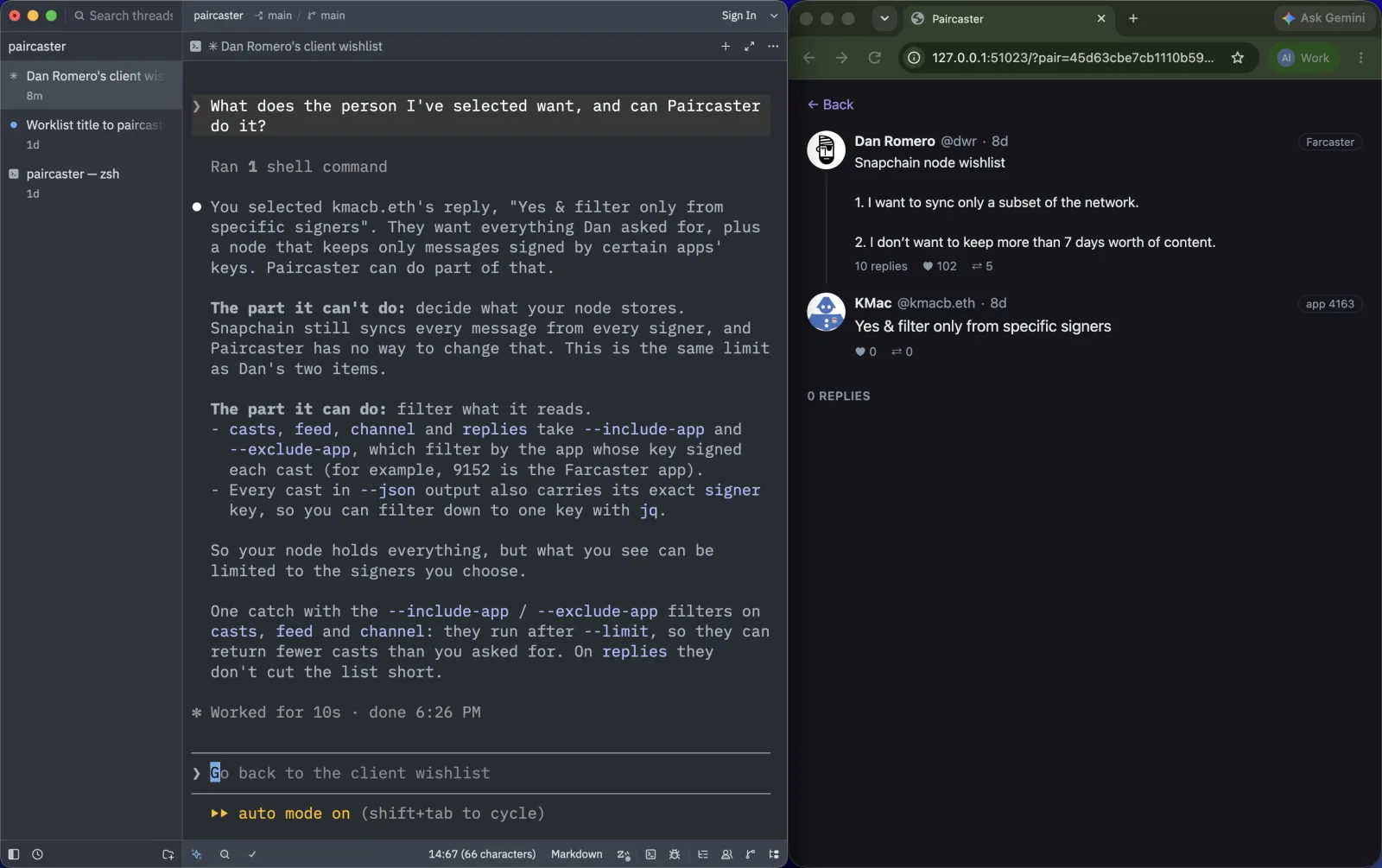 The agent's answer in a terminal on the left: Paircaster cannot change what the node stores, but can filter what it reads by the app that signed each cast. On the right, the browser shows Dan Romero's Snapchain node wishlist with KMac's reply under it, opened by the click.