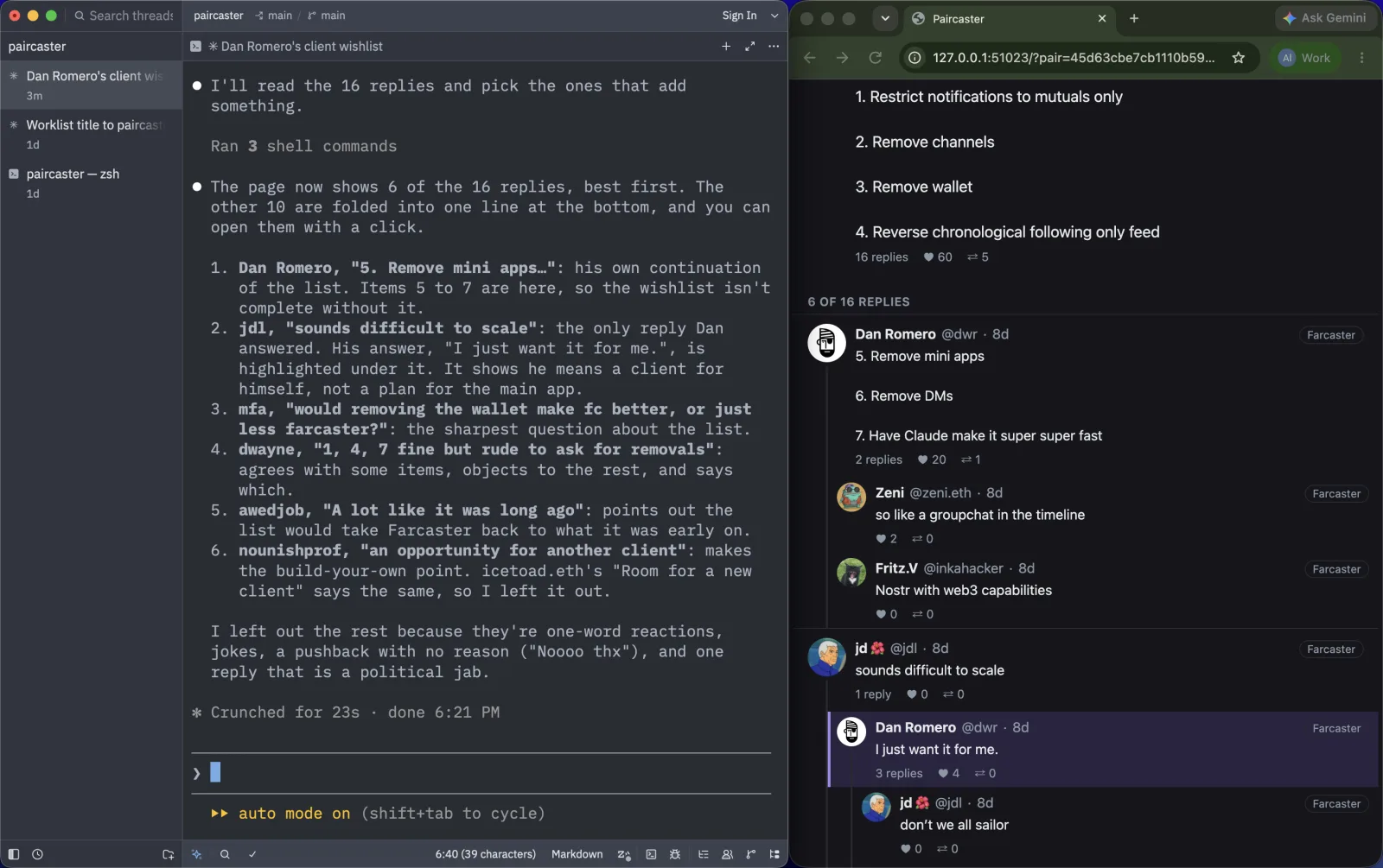 The agent's reply in a terminal on the left, listing six replies with a reason for each; on the right, the client wishlist in the browser under the heading 6 of 16 replies: Dan Romero's own continuation of the list with two replies nested under it, then jdl's 'sounds difficult to scale' with Dan's marked answer 'I just want it for me.' nested beneath, each card showing its reply, like and recast counts.